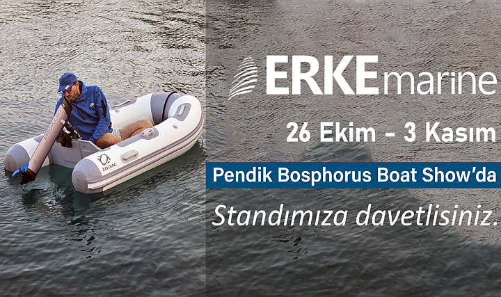 ERKE Marine, Pendik Bosphorus Boat Show'da Kampanya Yapacak ERKE Marine, Pendik Bosphorus Boat Show'da Kampanya Yapacak
