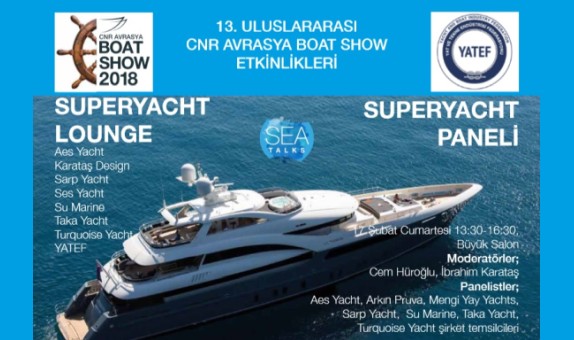 Süper Yatçılığın Geleceği CNR Avrasya Boat Show'da Tartışılacak Süper Yatçılığın Geleceği CNR Avrasya Boat Show'da Tartışılacak