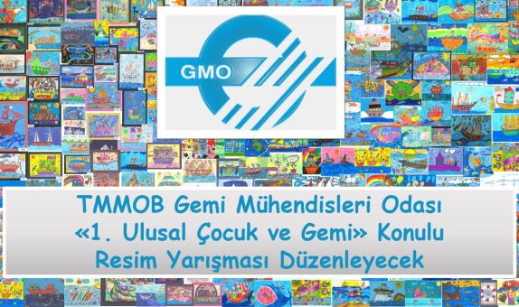 TMMOB Gemi Mühendisleri Odası'nın '1. Ulusal Çocuk ve Gemi' Konulu Resim Yarışması TMMOB Gemi Mühendisleri Odası'nın '1. Ulusal Çocuk ve Gemi' Konulu Resim Yarışması